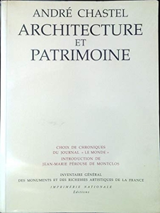 Architecture et patrimoine - Choix de chroniques du journal "Le Monde"