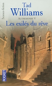 Autremonde, Tome 5 - Les exilés du rêve