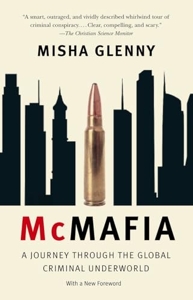 McMafia - A Journey Through the Global Criminal Underworld