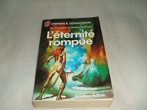 L'Eternité rompue - Les Chroniques de Thomas l'Incrédule . Tome 3