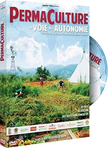 Permaculture, la Voie de l'Autonomie
