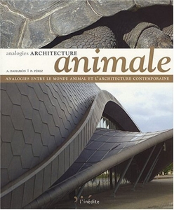 Architecture animale - Analogies entre le monde animal et l'architecture