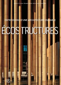 Ecostructures - Expressions d'une architecture durable