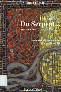 L'insolence du serpent ou les creatures de l'ombre