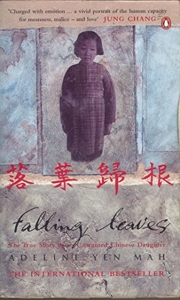 Falling Leaves Return to Their Roots - The True Story of an Unwanted Chinese Daughter