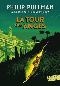 A La Croisée Des Mondes Tome 2 - La Tour Des Anges