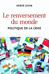 Le renversement du monde - Politique de la crise