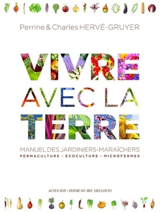 Vivre avec la terre - 3 tommes- Bec Hellouin