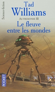 Autremonde Tome 3 - Le Fleuve Entre Les Mondes
