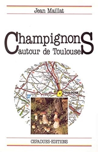 Champignons autour de Toulouse